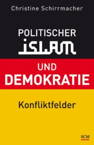Cover Politischer Islam und Demokratie: Konfliktfelder