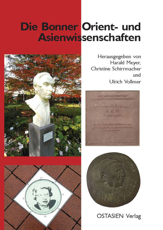 Cover Die Bonner Orient- und Asienwissenschaften: Eine Geschichte in 22 Porträts